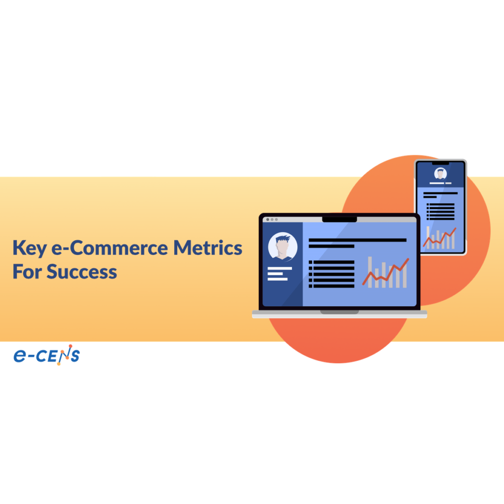 key e-commerce metrics