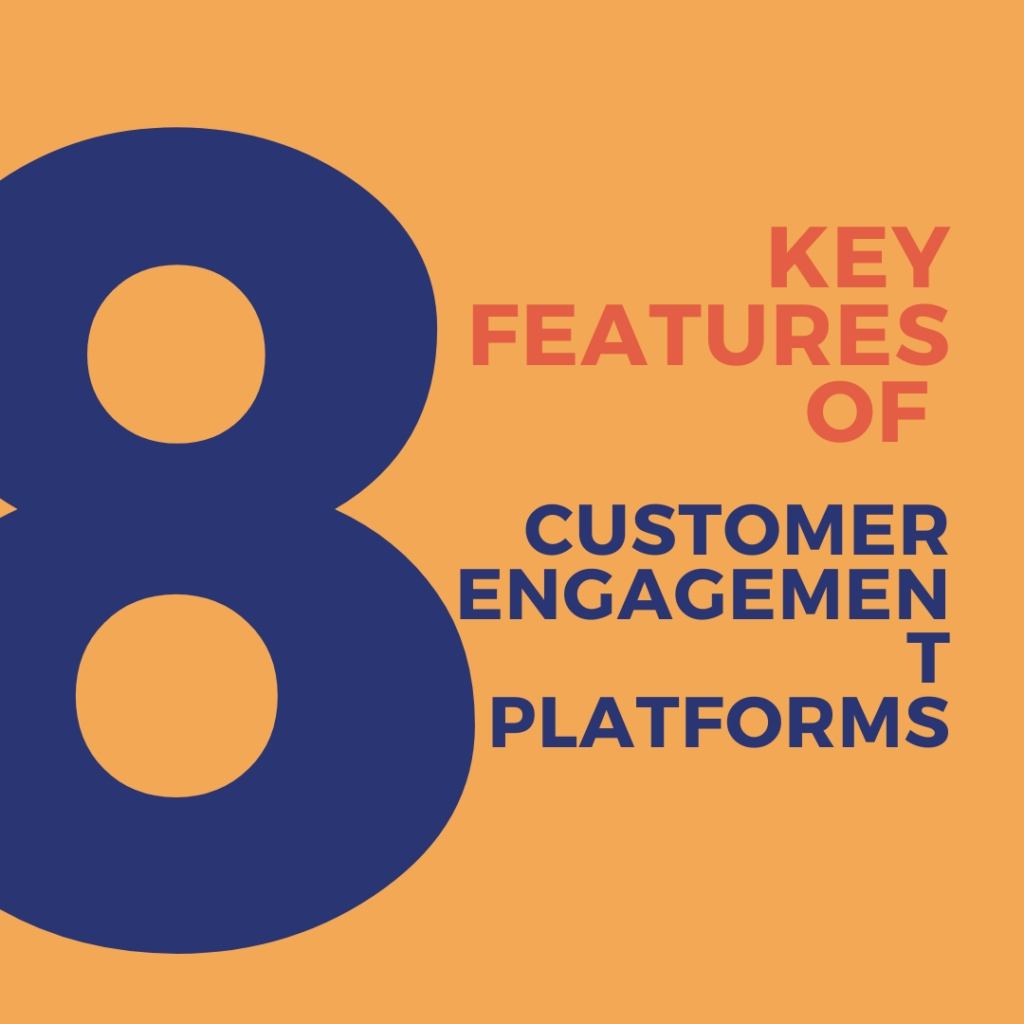 Key Features of A Comprehensive Guide to Customer Engagement Platforms (CEPs)