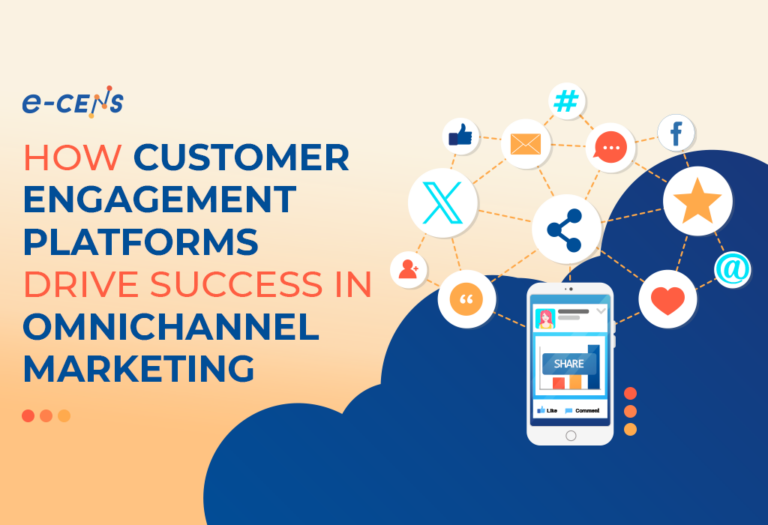 customer engagement platforms and omnichannel marketing