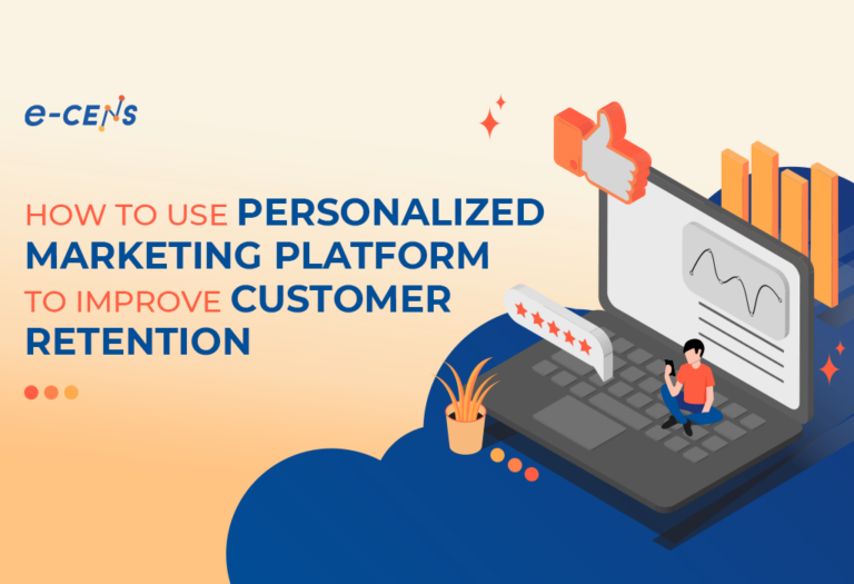 Improve customer retention with personalized marketing tactics