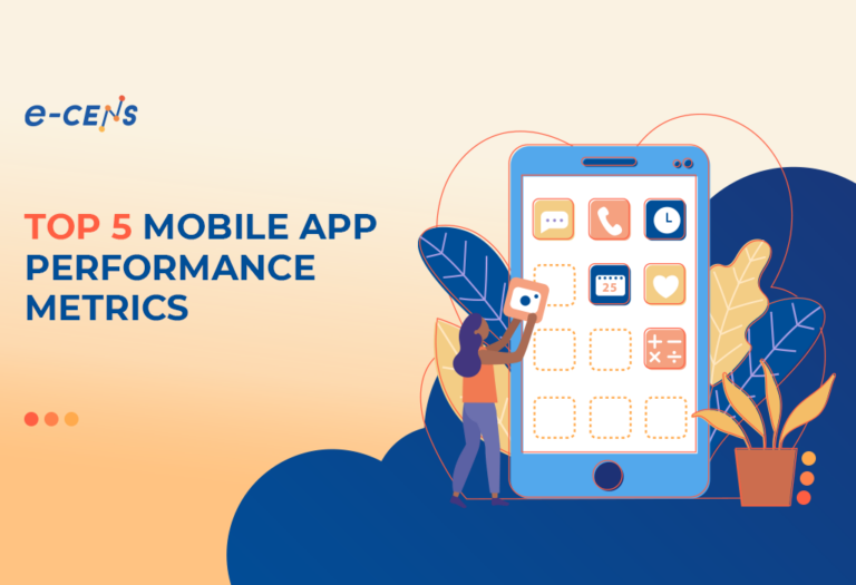 Top 5 Mobile app Performance Metrics 01 Our Blog