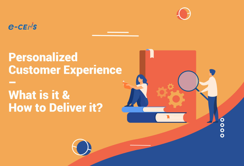 1 5 02 Personalized Customer Experience - What is it & How to Deliver it?