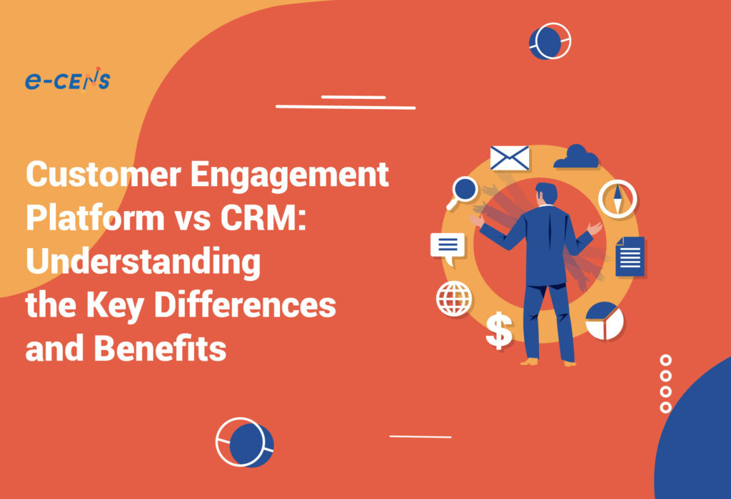 1 5 03 Customer Engagement Platform vs CRM: Understanding the Key Differences and Benefits