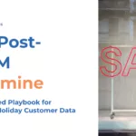 The Post-BFCM Goldmine: An Advanced Playbook for Analyzing Holiday Customer Data